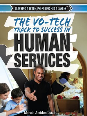 cover image of The Vo-Tech Track to Success in Human Services